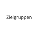 Zielgruppen